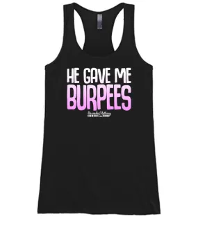 He Gave Me Burpees