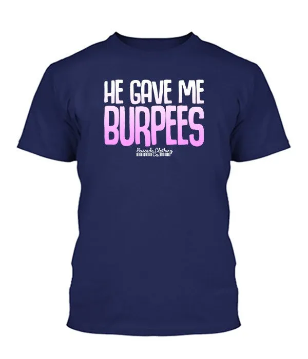 He Gave Me Burpees