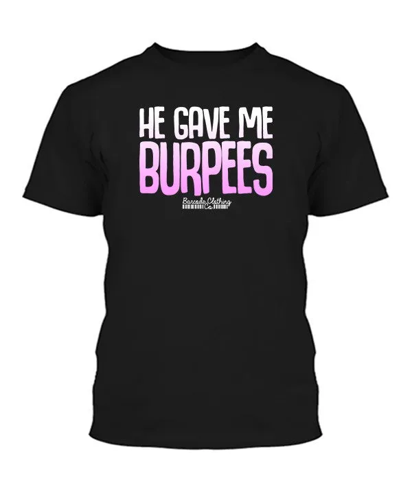 He Gave Me Burpees