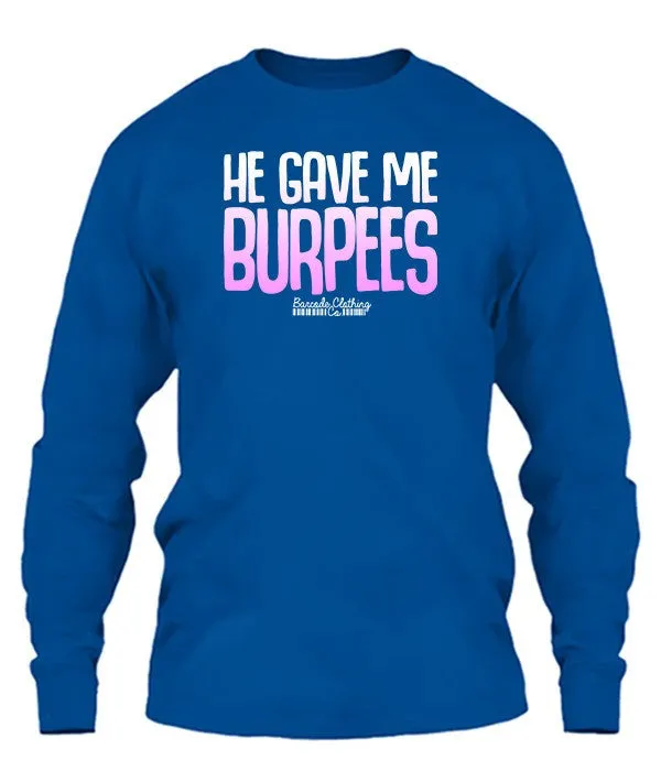 He Gave Me Burpees