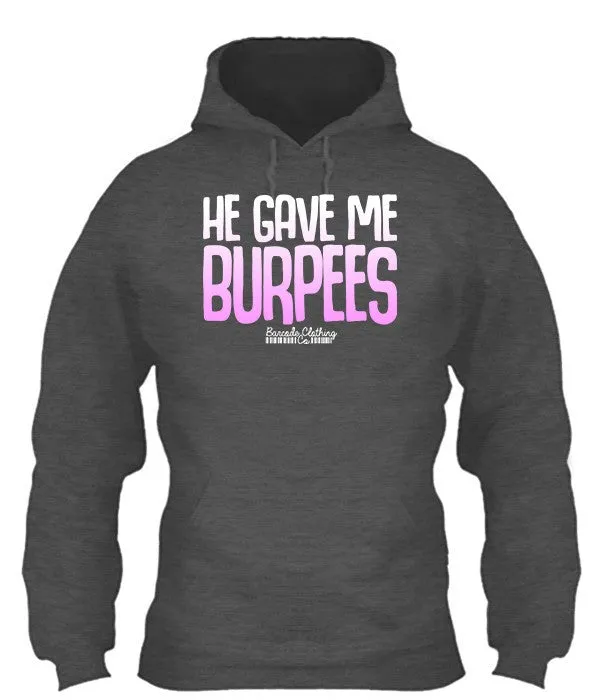 He Gave Me Burpees