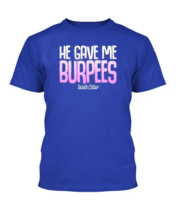 He Gave Me Burpees