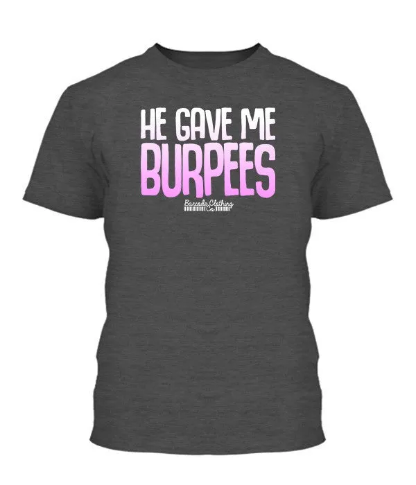 He Gave Me Burpees